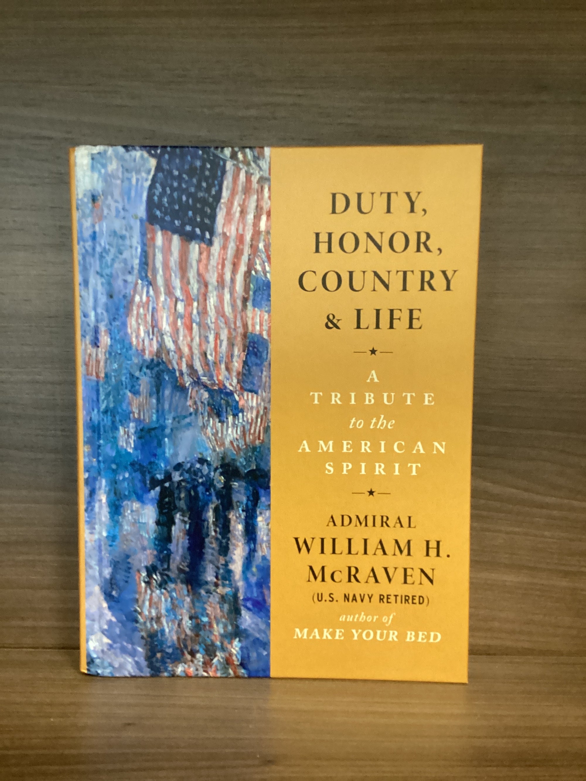 DUTY, HONOR, COUNTRY & LIFE -Signed Hardcover